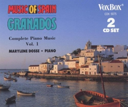 Granados/ Marylene Dosse - Complete Piano Music