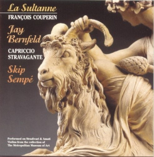 Couperin/ Capriccio Stravagante/ Bernfeld - La Sultanne / Jay
