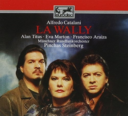 Catalani/ Araiza - La Wally