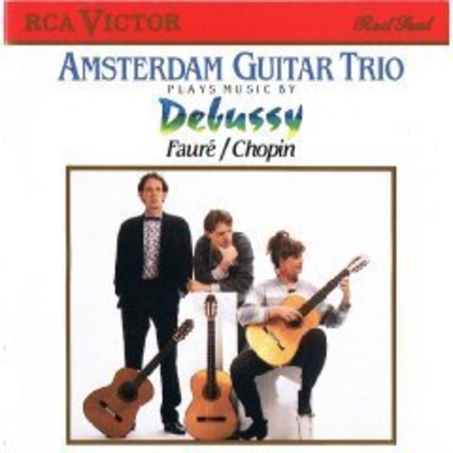 Debussy/ Amsterdam Guitar Trio - Amsterdam Guitar Trio Plays de