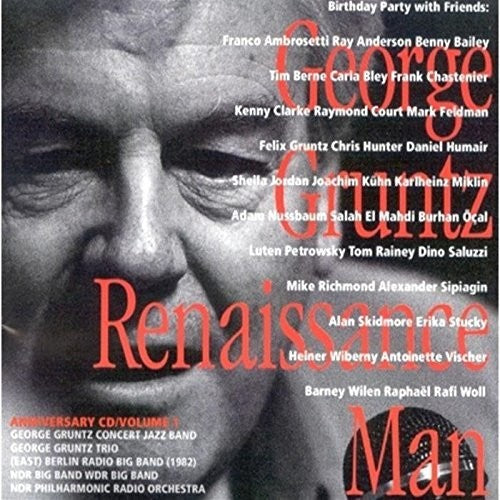 George Gruntz - Renaissance Man 30+70, 100 Years Of