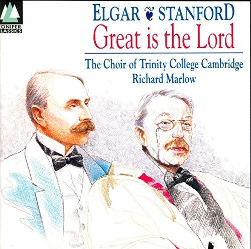 Elgar/ Marlow/ Cambridge Trinity Coll Choir - Great Is Lord