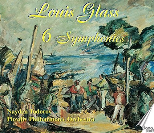 Louis Glass / Plovdiv Phil Orch/ Todorov - 6 Syms