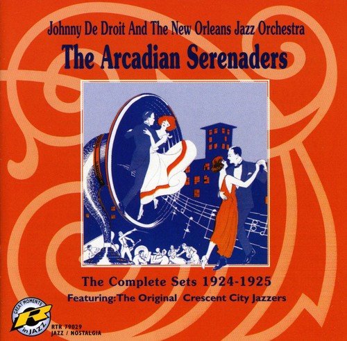 Johnny de Droit - Arcadian Serenaders: Complete Sets 1924-1925