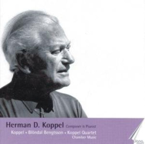 Koppel/ Herman Koppel - V3: Composer & Pianist