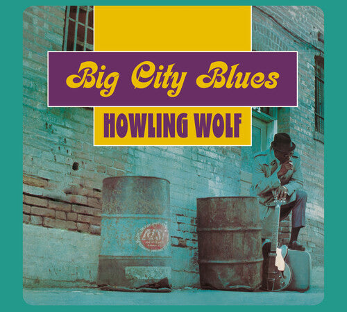 Howlin Wolf - Big City Blues [Limited Digipak With Bonus Tracks]