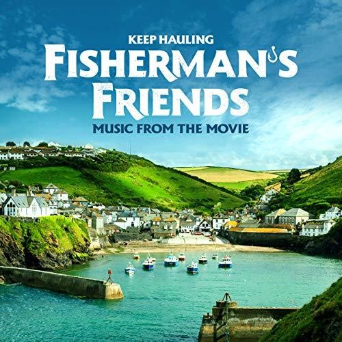 Fisherman's Friends - Keep Hauling (Original Soundtrack)