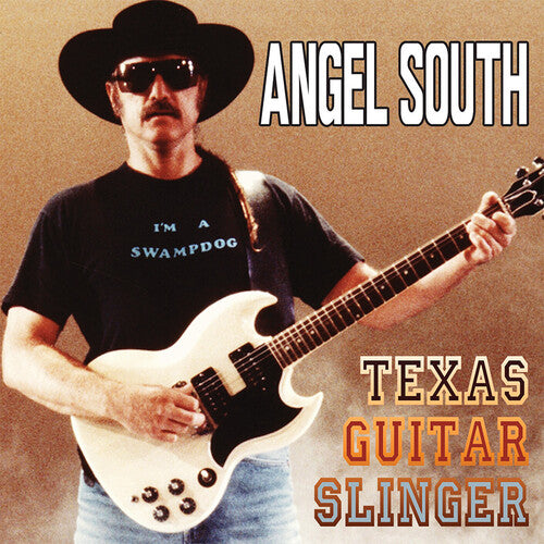 Angel South - Texas Guitar Slinger