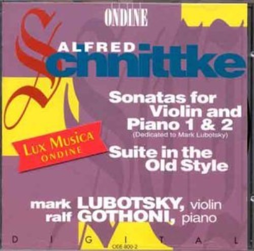 Schnittke/ Gothoni/ Lubotsky - Son VN 1/2/Ste in the Old Sty