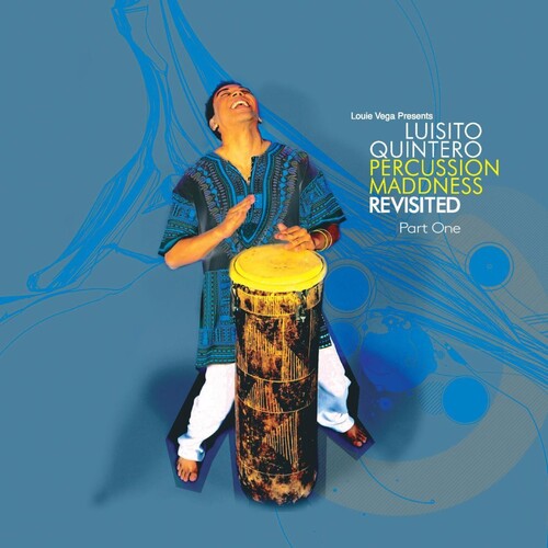 Luisito Quinteiro - Percussion Maddness Revisited Part One