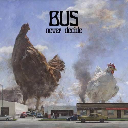 The Bus - Never Decide
