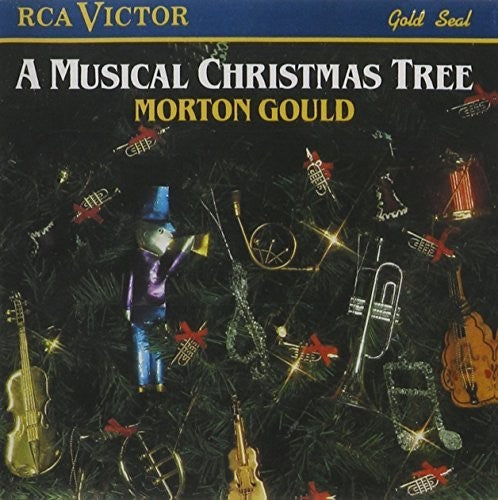 Morton Gould / Morton Gould - A Musical Christmas Tree