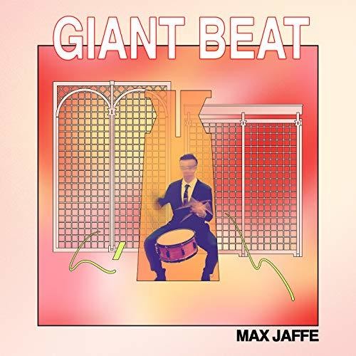 Max Jaffe - Giant Beat