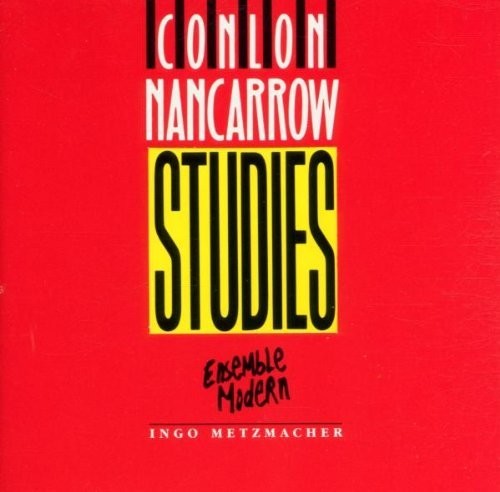Nancarrow/ Ens Modern/ Metzmacher - Studies
