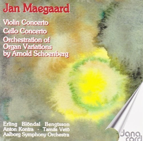 Maegaard/ Schoenberg/ Kontra/ Bengtsson - Violin & Cello Concertos