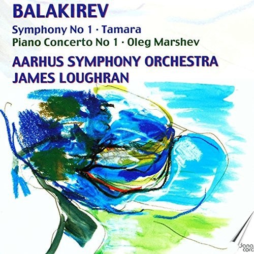 Balakirev/ Marshev/ Aarhus Sym Orch/ Loughran - Symphony No 1 & Piano Concerto