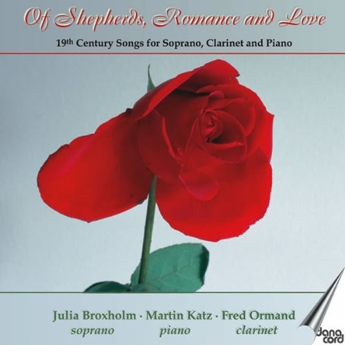 Schubert/ Spohr/ Brotholm/ Katz/ Meyerbeer - Of Shepards Romance & Love