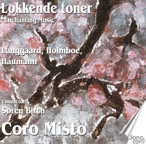 Langgaard/ Holmboe/ Haumann/ Birch - Enchanting Music
