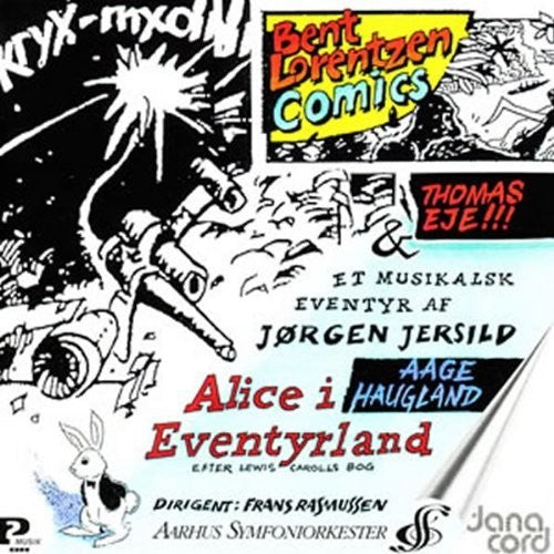 Jersild/ Lorentzen/ Aarhus Sym Orch/ Rasmussen - Alice in Wonderland