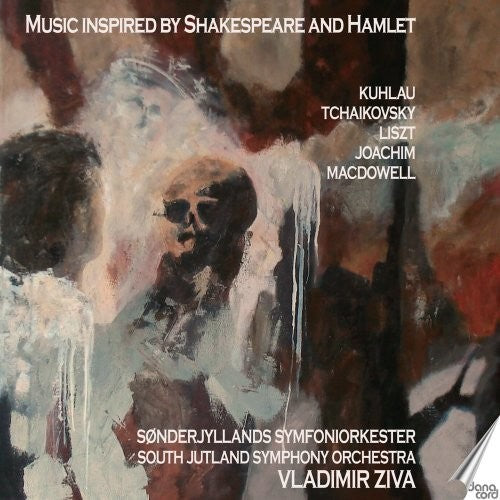 Liszt/ Joachim/ Tchaikovsky/ Sjo/ Ziva - Orchestral Music Inspired By Hamlet
