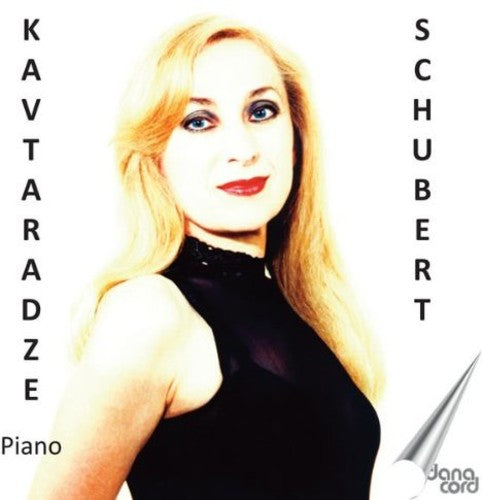 Nina Kavtaradze - Kavtaradze Plays Schubert