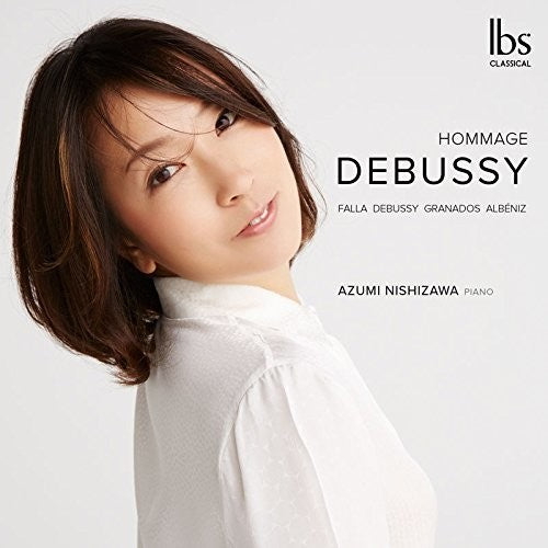 Albeniz/ Debussy/ Nishizawa - Hommage Debussy
