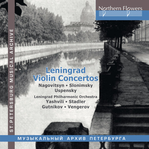 Leningrad Philharmonic Orchestra/ Marina Yashvili - Leningrad Violin Concertos Nagovitsyn / Slonimsky: Uspensky