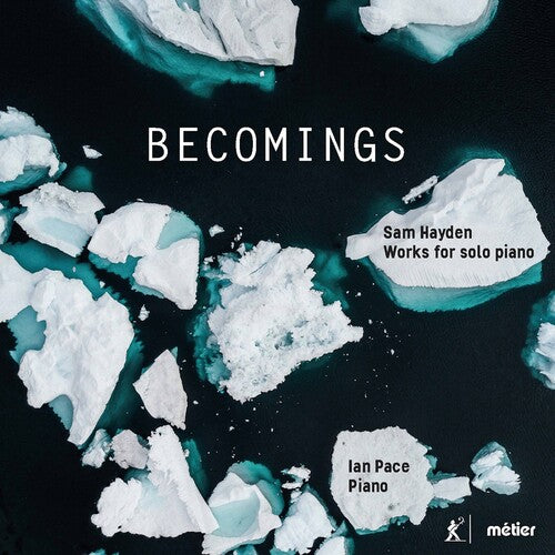 Hayden/ Pace - Becomings