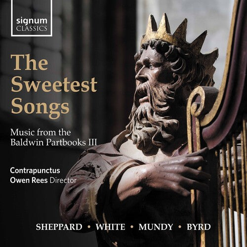 Byrd/ Contrapunctus/ Rees - Sweetest Songs