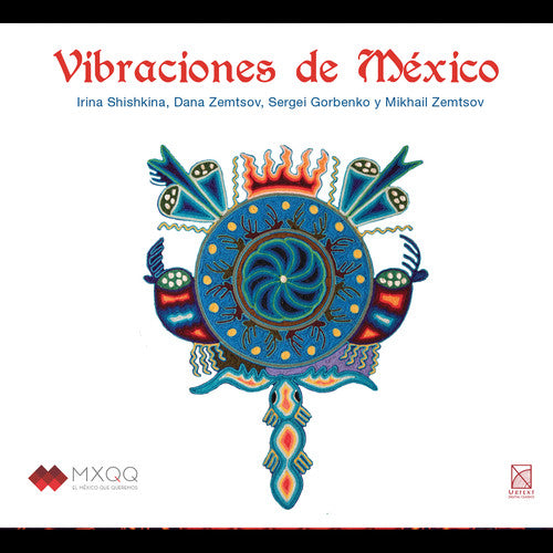 Antunez/ Shishkina/ Zemtsov - Vibraciones de Mexico