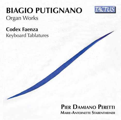 Faenza/ Peretti/ Stabentheiner - Organ Works / Keyboard Tablatures