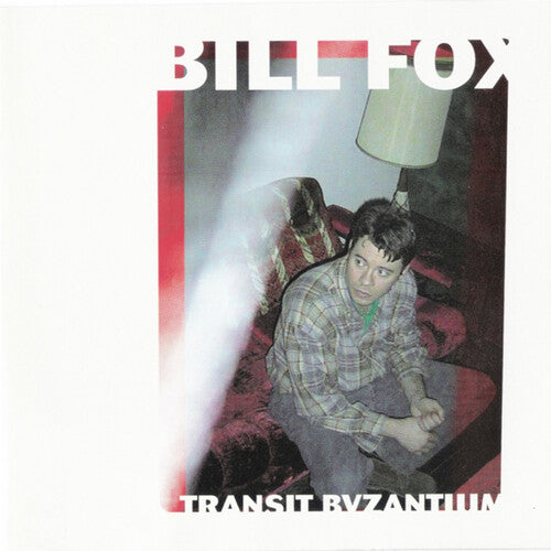 Bill Fox - Transit Byzantium