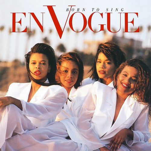 En Vogue - Born To Sing