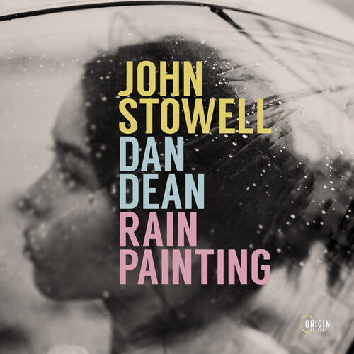 John Stowell / Dan Dean - Rain Painting
