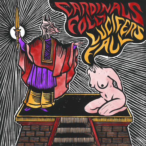Cardinals Folly & Lucifer's - Split
