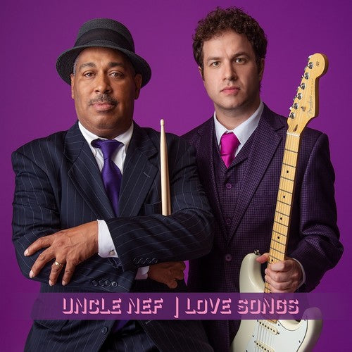 Uncle Nef - Love Songs