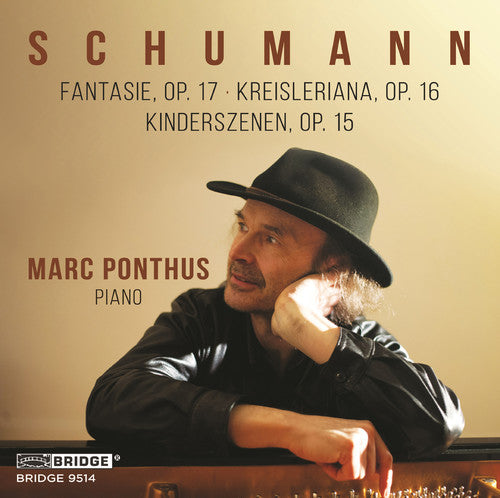Schumann/ Ponthus - Fantasie 17 / Kreisleriana 16 / Kinderszenen 15