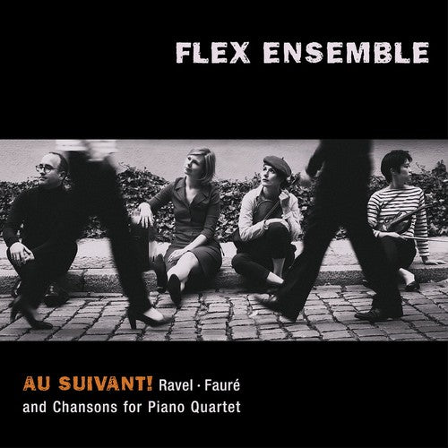Faure/ Flex Ensemble - Au Suivant