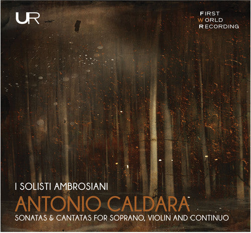 Caldara - Sonatas & Cantatas for Soprano / Violin & Continuo