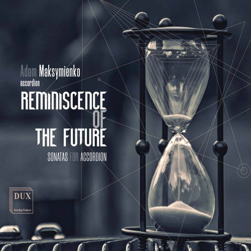 Gubaidulina/ Maksymienko - Reminiscence of the Future