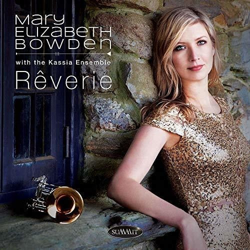 Mary Bowden Elizabeth & Kassia Ensemble - Reverie