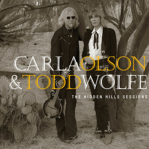 Carla Olson / Todd Wolfe - The Hidden Hills Sessions