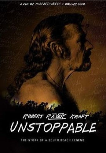 Robert Raven Kraft: Unstoppable