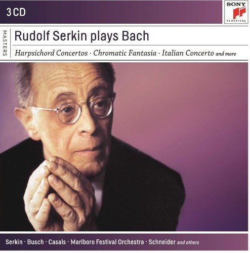 J.S. Bach / Serkin - Rudolf Serkin Plays Bach