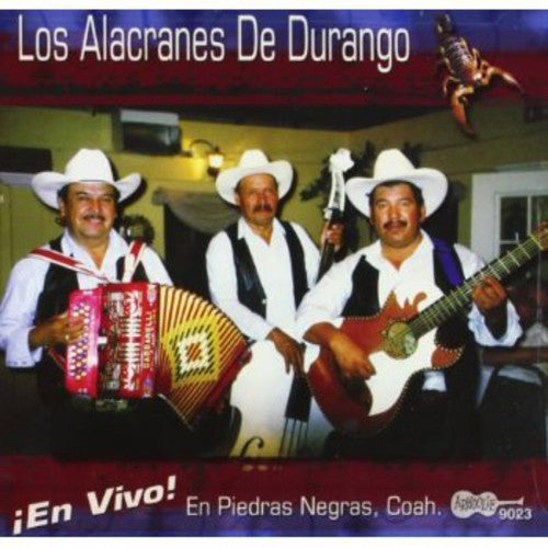 Alacranes De Durango - En Vivo En Piedras Negras, Coahuila