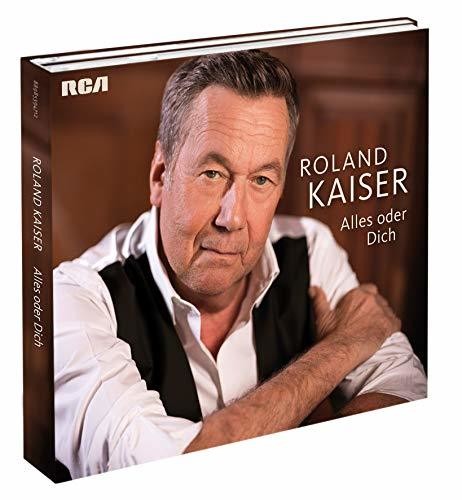 Roland Kaiser - Alles Oder Dich