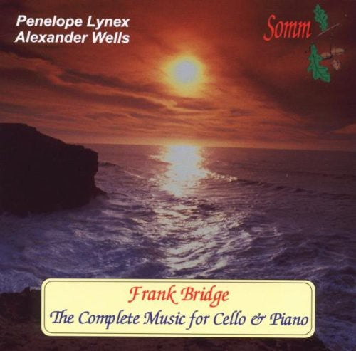 Bridge/ Lynex/ Wells - Complete Music for Cello & Piano