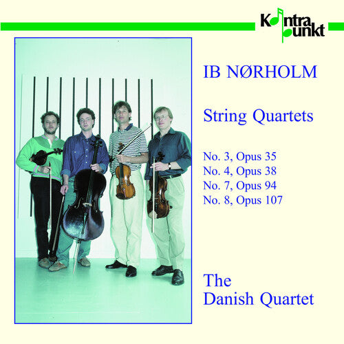 Norholm/ Danish Quartet - String Quartets 3, 4, 7, & 8