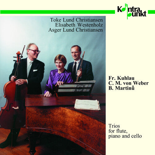 Kuhlau/ Christiansen/ Westenholz - Flute, Piano, Cello Trios