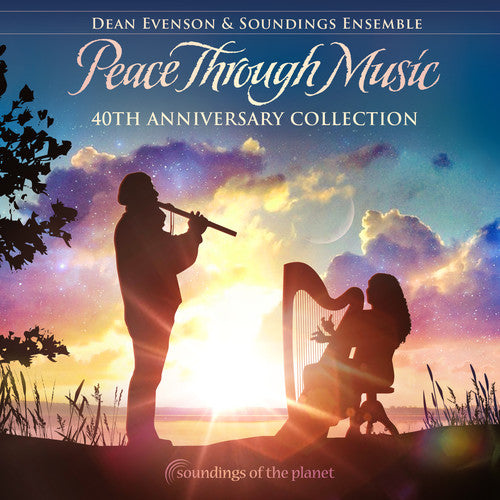 Dean Evenson - Peace Through Music 40th Anniversary Collection